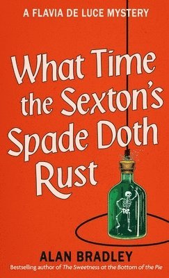 bokomslag What Time the Sexton's Spade Doth Rust