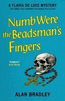Alan Bradley - Numb Were the Beadsman's Fingers, Inbunden