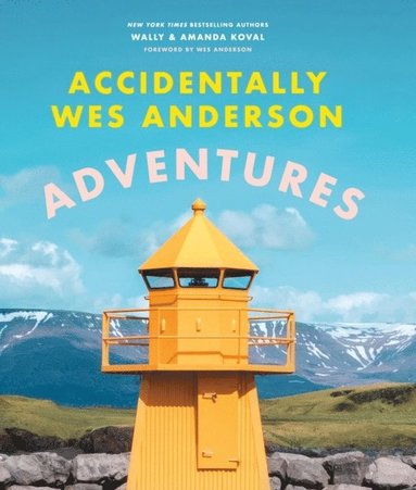 bokomslag Accidentally Wes Anderson - Adventures
