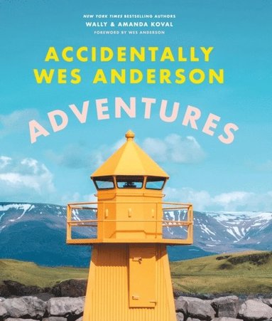 bokomslag Accidentally Wes Anderson: Adventures