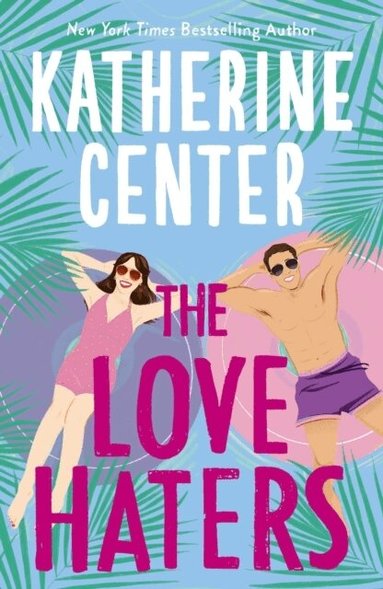Katherine Center - Love Haters, Häftad