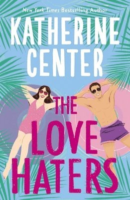 Katherine Center - Love Haters, Häftad
