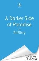 Darker Side of Paradise