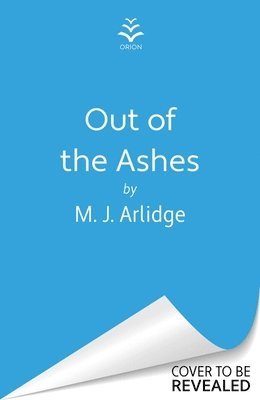 M. J. Arlidge - Out of the Ashes, Häftad