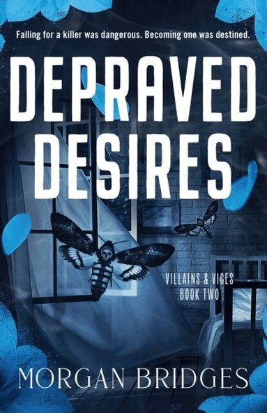 Morgan Bridges - Depraved Desires, Häftad
