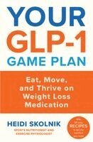 Heidi Skolnik - Your GLP-1 Game Plan, Häftad