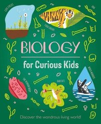 bokomslag Biology for Curious Kids: Discover the Wondrous Living World!