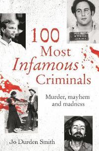 bokomslag 100 Most Infamous Criminals