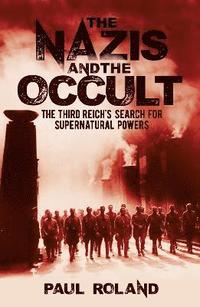 bokomslag The Nazis and the Occult