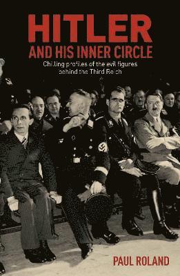 Hitler and His Inner Circle 1