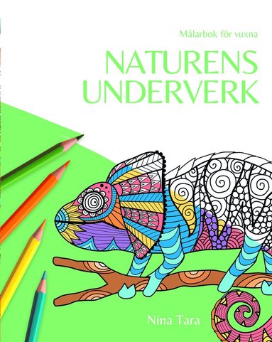bokomslag Naturens underverk : målarbok för vuxna
