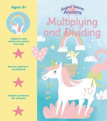 Lisa Regan - Magical Unicorn Academy: Multiplying and Dividing, Häftad