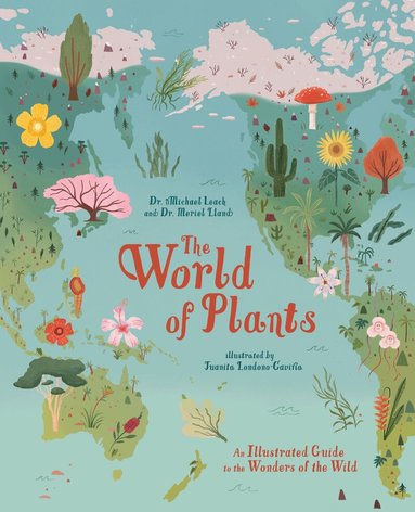 Michael Leach, Meriel Lland - World of Plants, Inbunden