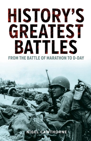 Nigel Cawthorne - History's Greatest Battles, Häftad