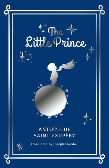 Antoine de Saint-Exupéry - Little Prince, Inbunden