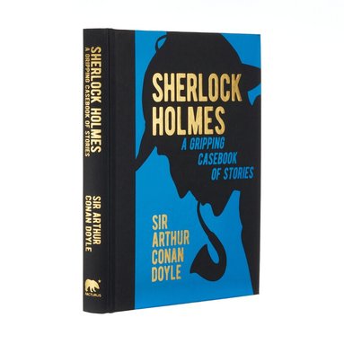 Arthur Conan Doyle - Sherlock Holmes: A Gripping Casebook of Stories, Inbunden