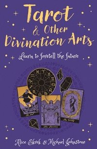 bokomslag Tarot & Other Divination Arts: Learn to Foretell the Future