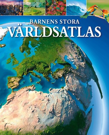 Claudia Martin - Barnens stora världsatlas, Inbunden