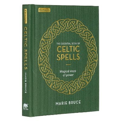 The Essential Book of Celtic Spells 1