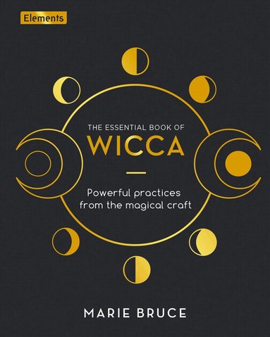 Marie Bruce - Essential Book of Wicca, Inbunden