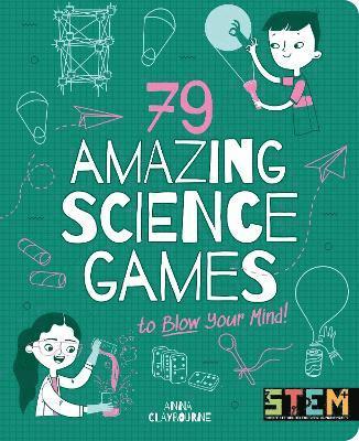 bokomslag 79 Amazing Science Games to Blow Your Mind!