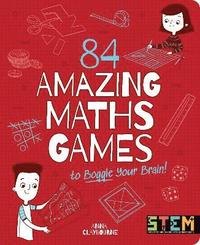 bokomslag 84 Amazing Maths Games to Boggle Your Brain!