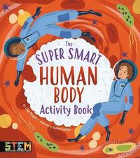 bokomslag The Super Smart Human Body Activity Book