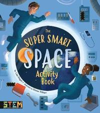 bokomslag The Super Smart Space Activity Book