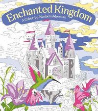 bokomslag Enchanted Kingdom: A Colour-by-Numbers Adventure