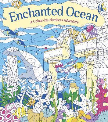bokomslag Enchanted Ocean: A Colour-by-Numbers Adventure