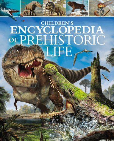 Dougal Dixon - Children's Encyclopedia of Prehistoric Life, Inbunden