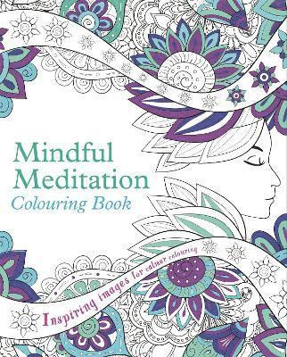 Mindful Meditation Colouring Book 1