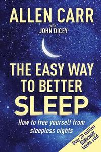 bokomslag Allen Carr's Easy Way to Better Sleep