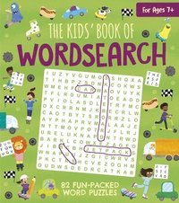 bokomslag The Kids' Book of Wordsearch: 82 Fun-Packed Word Puzzles
