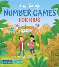 bokomslag Alan Turing's Number Games for Kids