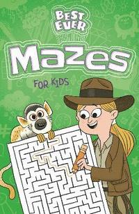 bokomslag Best Ever Mazes for Kids
