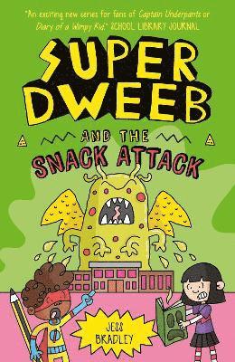 Super Dweeb and the Snack Attack 1