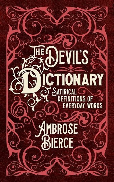 Ambrose Bierce - Devil's Dictionary, Inbunden