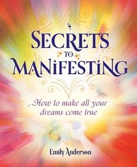 bokomslag Secrets to Manifesting