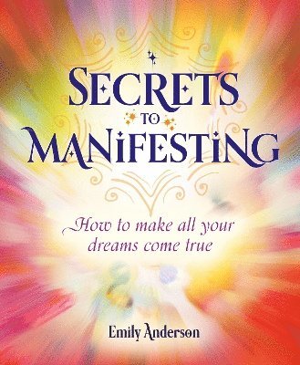 bokomslag Secrets to Manifesting