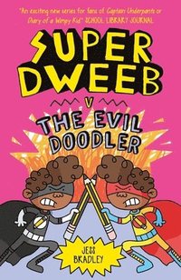 bokomslag Super Dweeb Vs the Evil Doodler