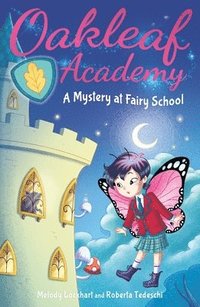 bokomslag Oakleaf Academy: A Mystery at Fairy School