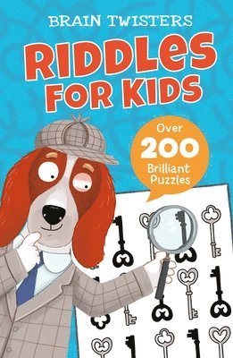 Brain Twisters: Riddles for Kids: Over 200 Brilliant Puzzles 1