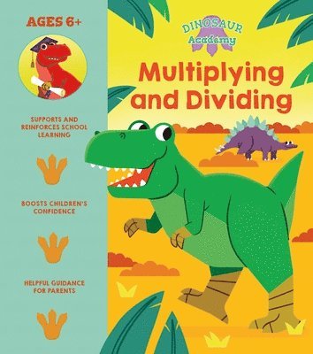 Dinosaur Academy: Multiplying and Dividing 1
