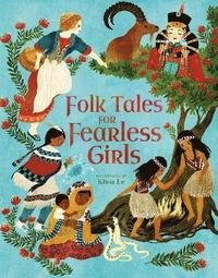 bokomslag Folk Tales for Fearless Girls