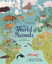 bokomslag The World of Animals: An Illustrated Guide to the Wonders of the Wild