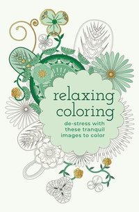 bokomslag Relaxing Coloring: De-Stress with These Tranquil Images to Color