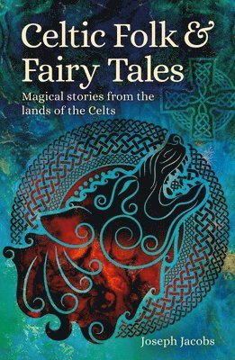 Celtic Folk & Fairy Tales 1