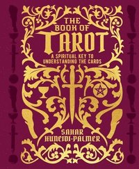 bokomslag The Book of Tarot: A Spiritual Key to Understanding the Cards