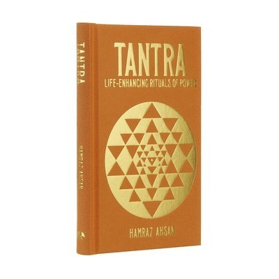 Tantra: Life-Enhancing Rituals of Power 1